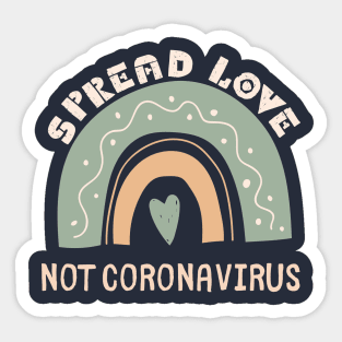 Spread Love Not Coronavirus Sticker